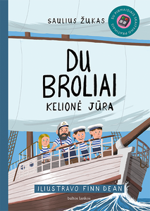 Du broliai. Kelionė jūra