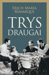 Trys draugai