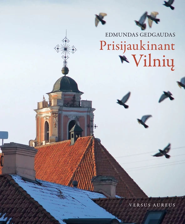 Prisijaukinant Vilnių