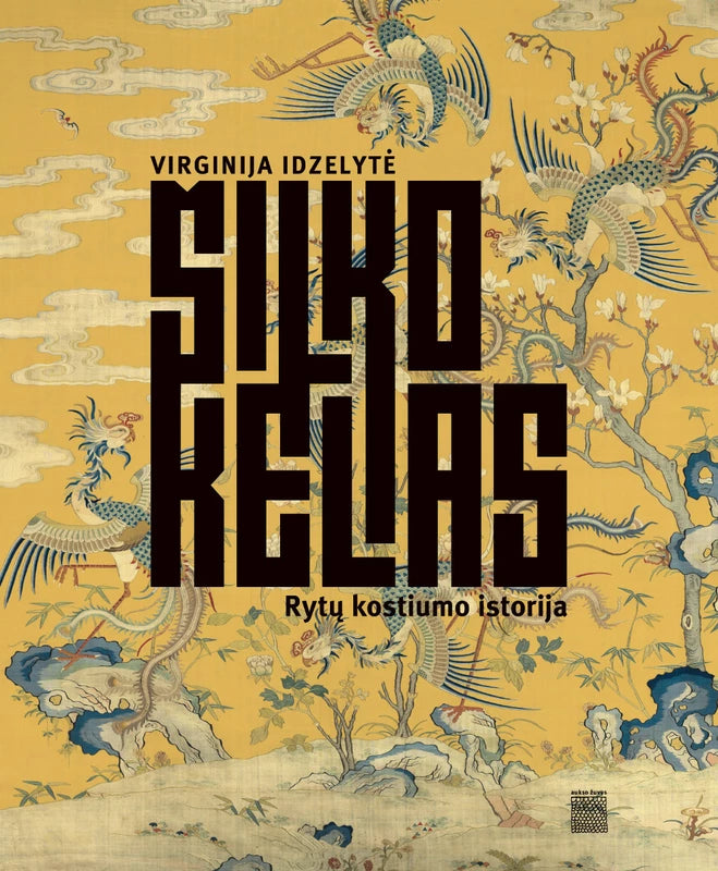 Šilko kelias. Rytų kostiumo istorija