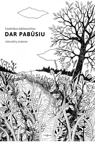 Dar pabūsiu