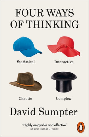 Four Ways of Thinking : Statistical, Interactive, Chaotic and Complex