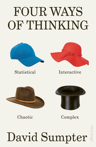 Four Ways of Thinking: Statistical, Interactive, Chaotic and Complex
