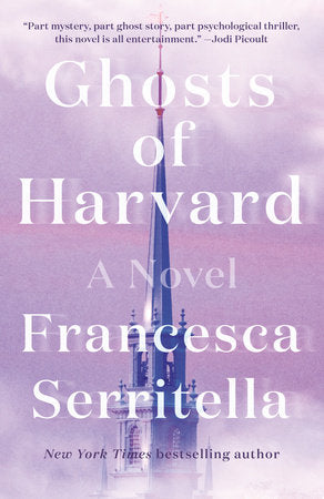 Ghosts of Harvard : A Novel