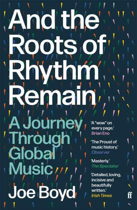 And the Roots of Rhythm Remain : A Journey Through Global Music