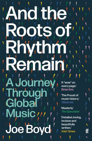 And the Roots of Rhythm Remain : A Journey Through Global Music