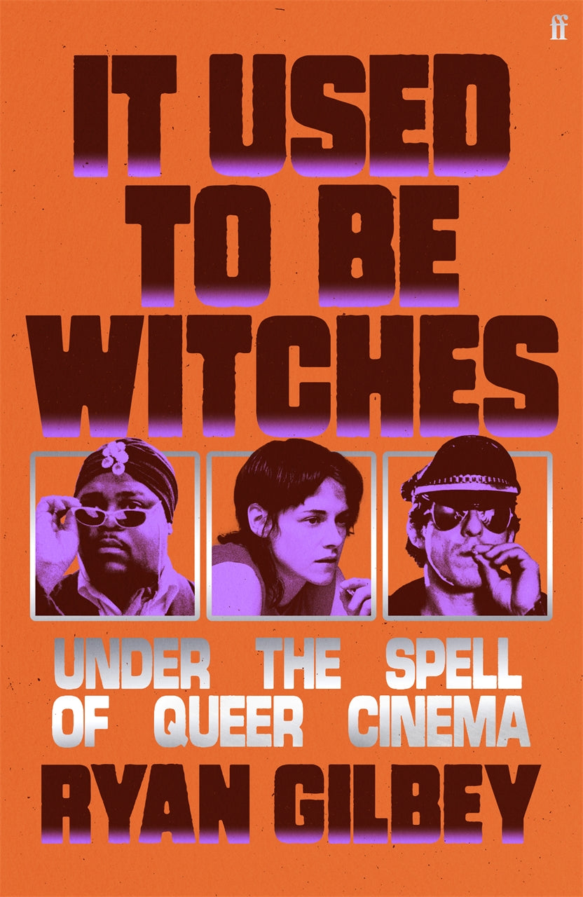 It Used to Be Witches : Under the Spell of Queer Cinema