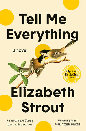 Tell Me Everything : A Novel