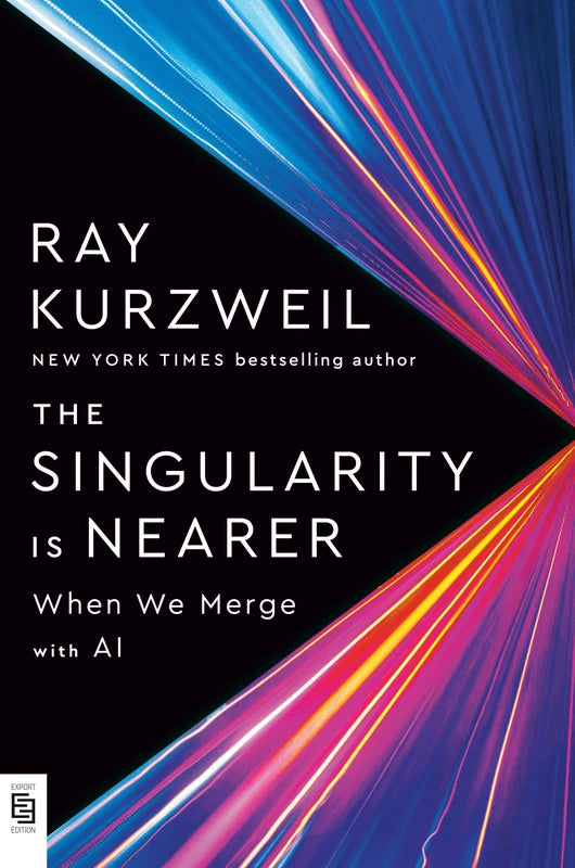 Singularity Is Nearer: When We Merge with AI