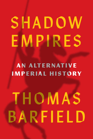 Shadow Empires: An Alternative Imperial History