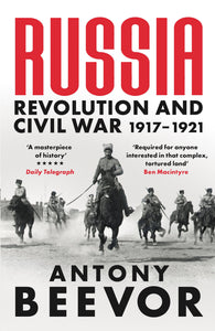 Russia Revolution and Civil War, 1917-1921