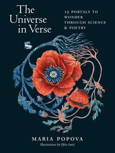 The Universe in Verse : 15 Portals to Wonder Through Science & Poetry