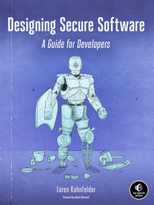 Designing Secure Software : A Guide for Developers – Knygynas eureka!