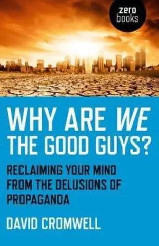 Why Are We the Good Guys?