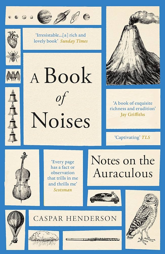 A Book of Noises : Notes on the Auraculous