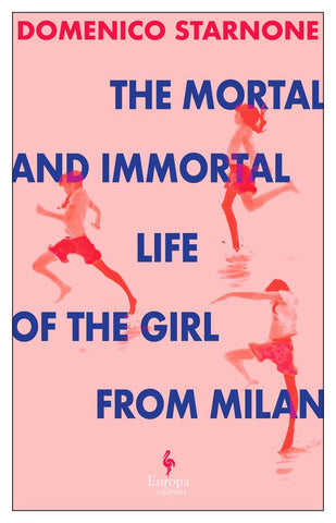 The Mortal and Immortal Life of the Girl from Milan