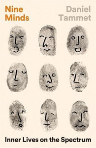 Nine Minds : Inner Lives on the Spectrum
