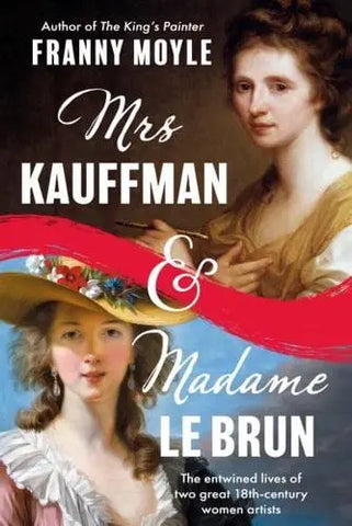 Mrs Kauffman and Madame Le Brun