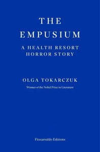 The Empusium : A Health Resort Horror Story