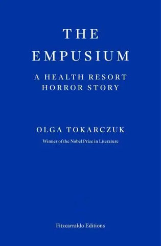 The Empusium : A Health Resort Horror Story