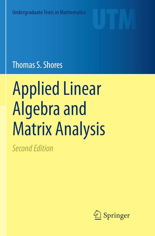 Applied Linear Algebra and Matrix Analysis