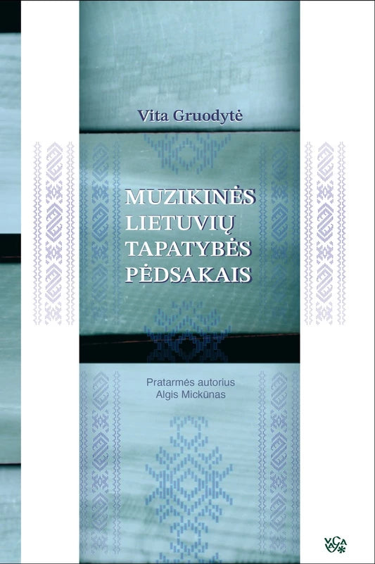 Muzikinės lietuvių tapatybės pėdsakais