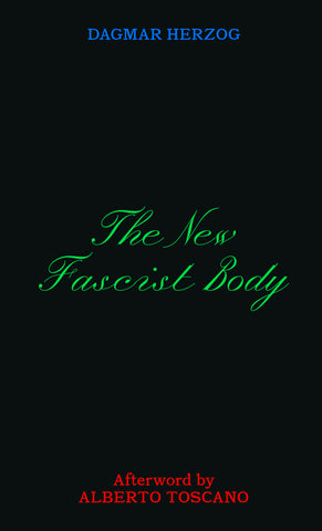 The New Fascist Body
