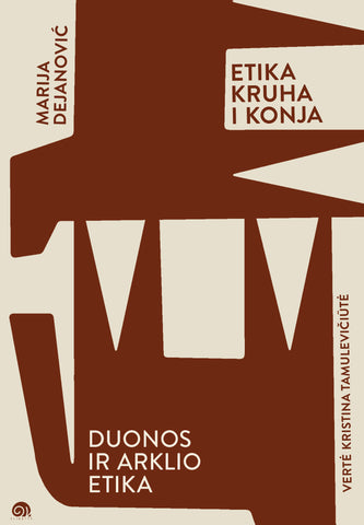 Duonos ir arklio etika