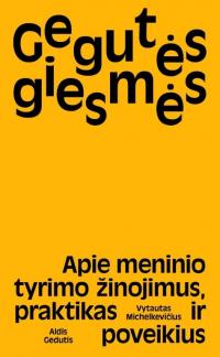 Gegutės giesmės. Apie meninio tyrimo žinojimus, praktikas ir poveikius