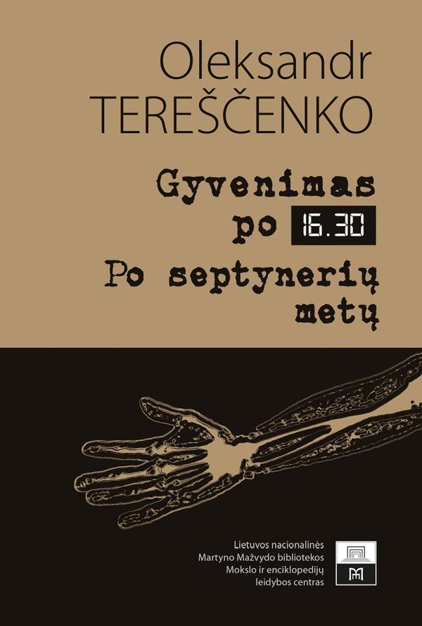 Gyvenimas po 16:30. Po septynerių metų