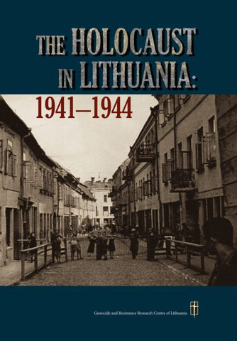 The Holocaust in Lithuania: 1941–1944