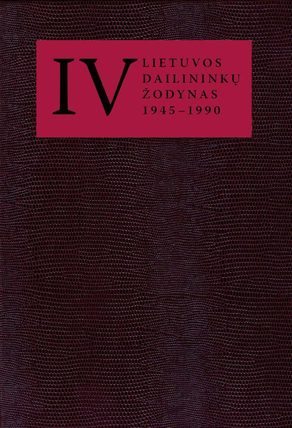 Lietuvos dailininkų žodynas (1945 – 1990), 4 tomas