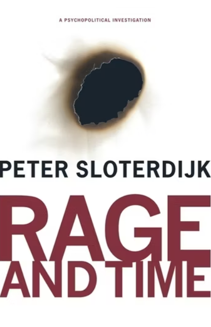 Rage and Time : A Psychopolitical Investigation