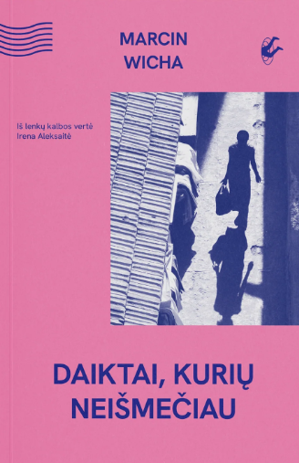 Daiktai, kurių neišmečiau