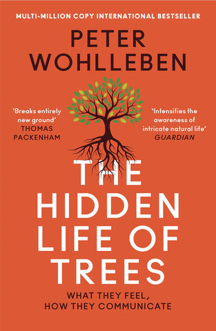 The Hidden Life of Trees. What They Feel, How They Communicate: Discoveries from a Secret World