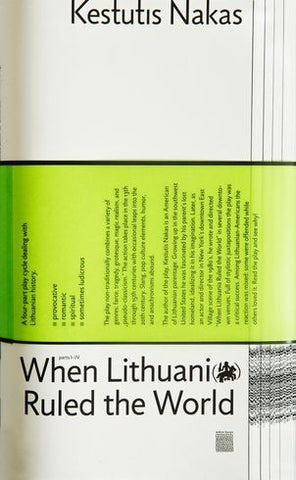 Kai Lietuva valdė pasaulį. 4 dalių avangardinė pjesė apie Lietuvos istoriją