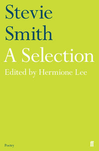 Stevie Smith: A Selection : edited by Hermione Lee