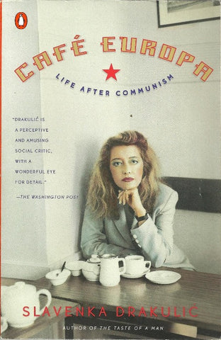 Cafe Europa: Life after Communism