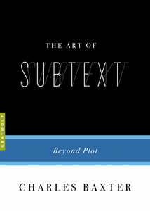 The Art Of Subtext: Beyond Plot