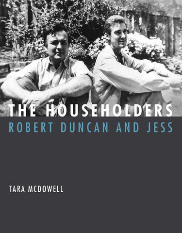 The Householders : Robert Duncan and Jess