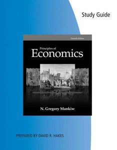 Study Guide for Mankiw's Principles of Economics, 7th Edition