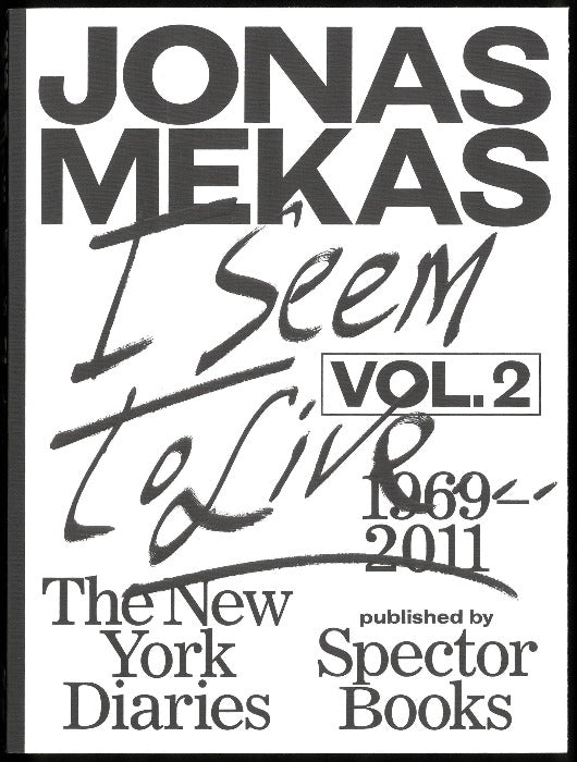 I Seem to Live: The New York Diaries, 1969-2011 : Volume 2