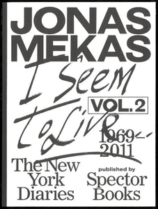 I Seem to Live: The New York Diaries, 1969-2011 : Volume 2