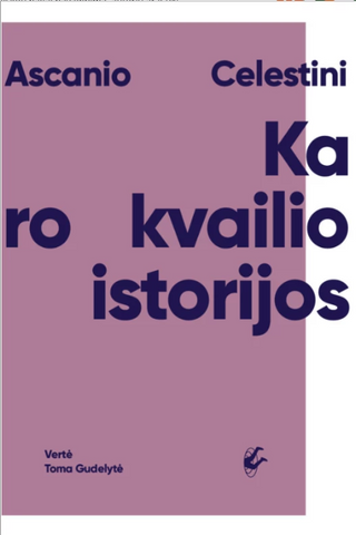 Karo kvailio istorijos