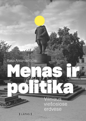 Menas ir politika Vilniaus viešosiose erdvėse