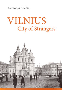 Vilnius - city of strangers