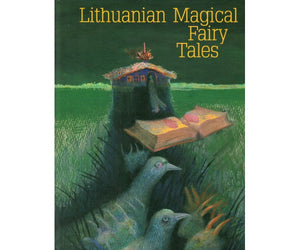 Lithuanian Magical Fairy Tales