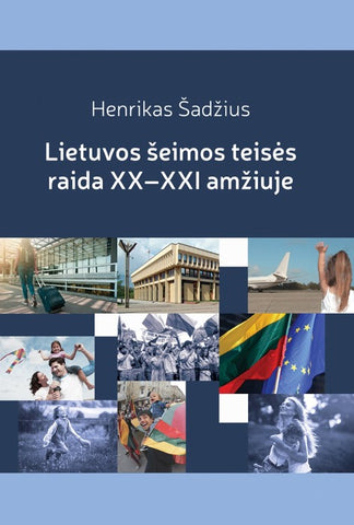Lietuvos šeimos teisės raida XX–XXI amžiuje