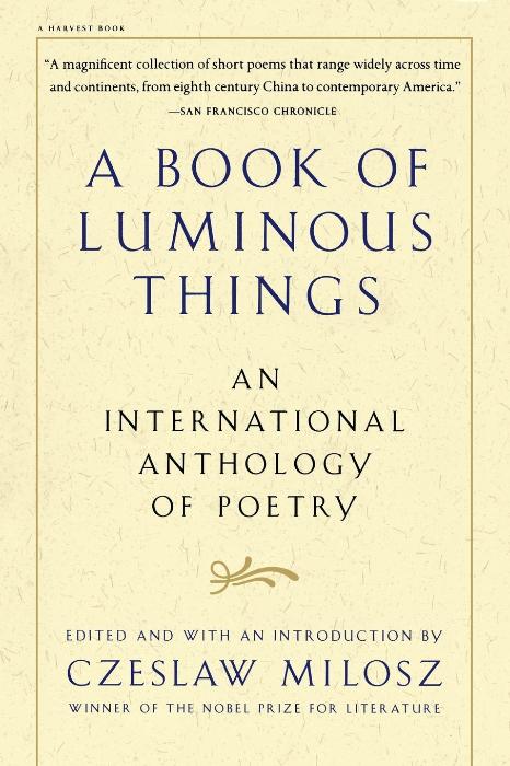 A Book of Luminous Things: An International Anthology of Poetry
