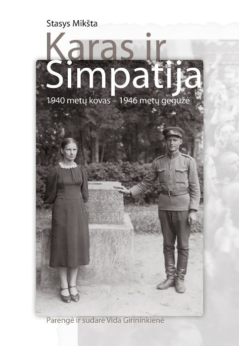 Karas ir Simpatija: 1940 metų kovas - 1946 metų gegužė